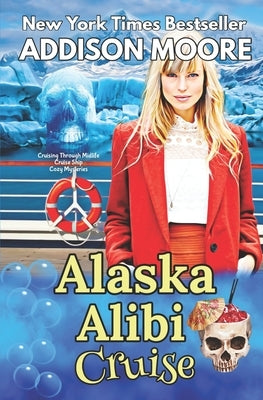Alaska Alibi Cruise by Moore, Addison