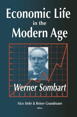 Economic Life in the Modern Age by Sombart, Werner