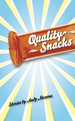 Quality Snacks by Mozina, Andy