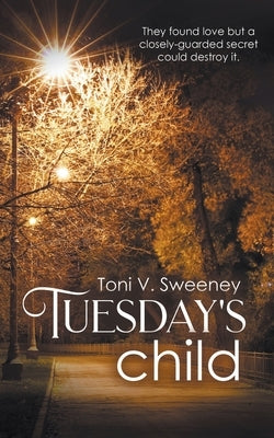 Tuesday's Child by Sweeney, Toni V.