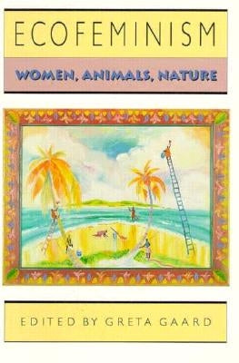 Ecofeminism by Gaard, Greta