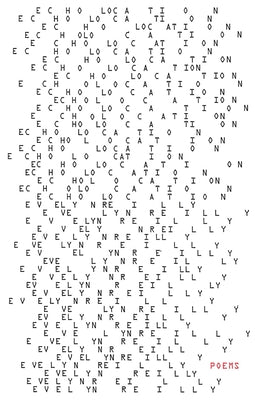 Echolocation by Reilly, Evelyn