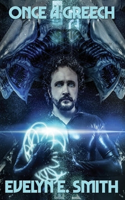 Once a Greech by Smith, Evelyn E.