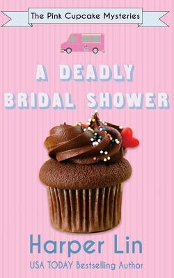 A Deadly Bridal Shower by Lin, Harper