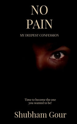 No Pain by Gour, Shubham