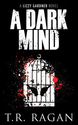 A Dark Mind by Ragan, T. R.