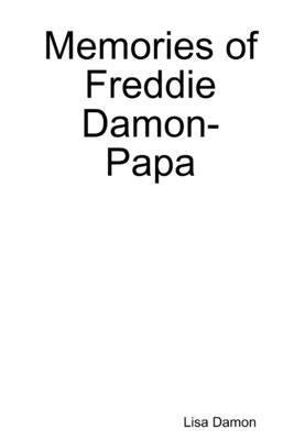Memories of Papa by Damon, Lisa