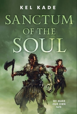 Sanctum of the Soul by Kade, Kel