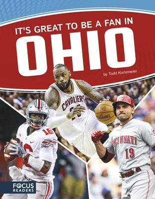 It's Great to Be a Fan in Ohio by Kortemeier, Todd