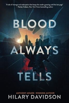 Blood Always Tells by Davidson, Hilary