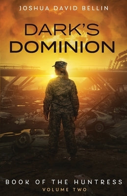 Dark's Dominion by Bellin, Joshua David
