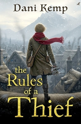 The Rules of a Thief by Kemp, Dani
