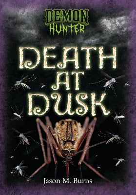 Death at Dusk by Burns, Jason M.