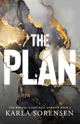 The Plan by Sorensen, Karla