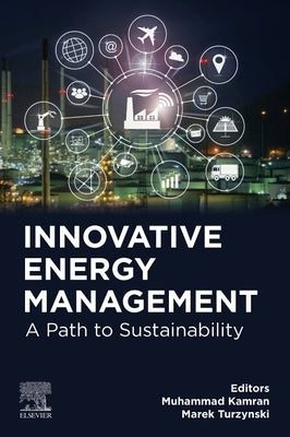 Innovative Energy Management: A Path to Sustainability by Kamran, Muhammad