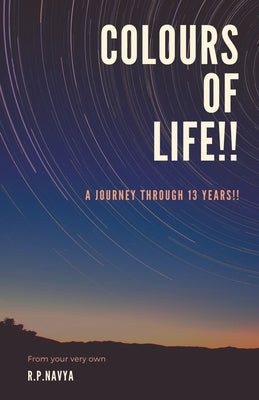 Colours of Life by R. P. Navya