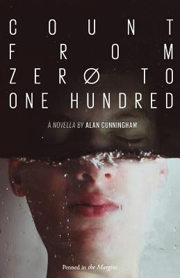 Count from Zero to One Hundred by Cunningham, Alan