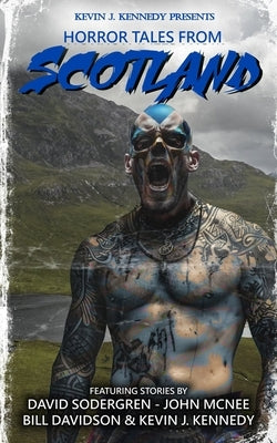 Horror Tales From Scotland by Sodergren, David