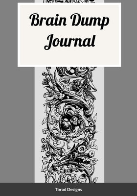 Brain Dump Journal by Designs, Tbrad