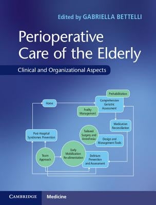 Perioperative Care of the Elderly: Clinical and Organizational Aspects by Bettelli, Gabriella