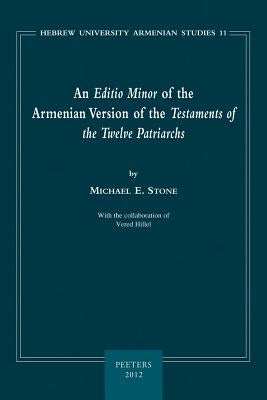 An N Editio Minor of the Armenian Version of the Testaments of the Twelve Patriarchs by Stone, Me