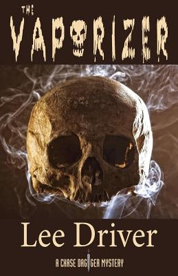 The Vaporizer by Driver, Lee