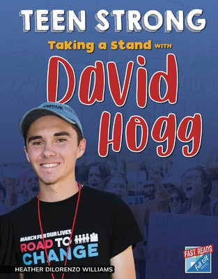 Taking a Stand with David Hogg by Williams, Heather Dilorenzo