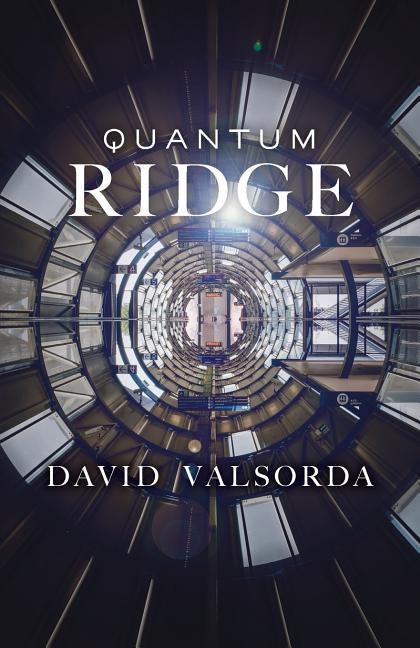 Quantum Ridge by Valsorda, David