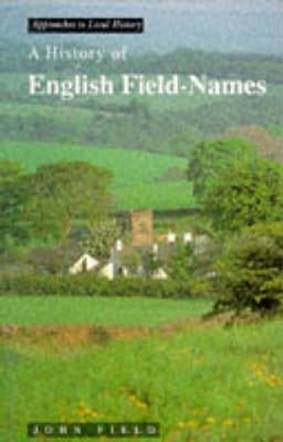 A History of English Field Names by Field, John
