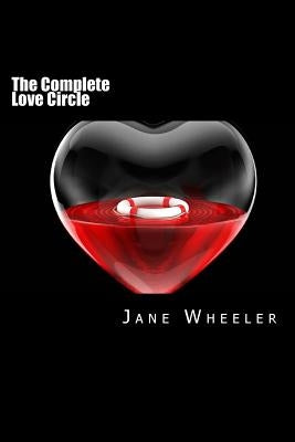 The Complete Love Circle: A Bible Study by Wheeler, Jane