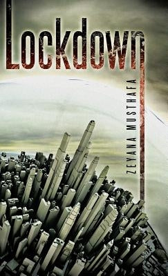 Lockdown by Zeyana Musthafa