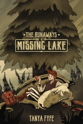 The Runaways of Missing Lake by Fyfe, Tanya