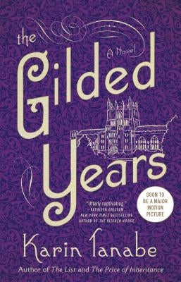 The Gilded Years by Tanabe, Karin