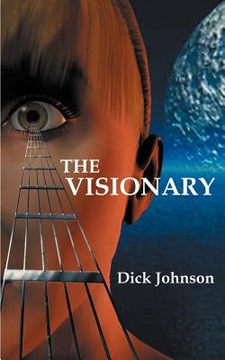 The Visionary by Johnson, Dick