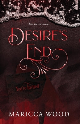 Desire's End by Wood, Maricca