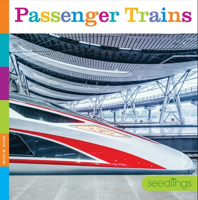 Passenger Trains by Arnold, Quinn M.