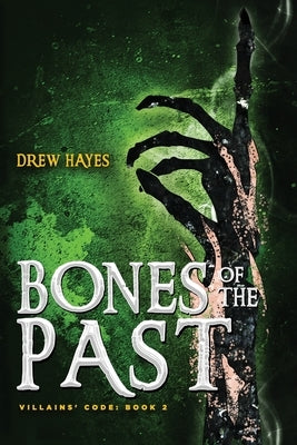 Bones of the Past by Hayes, Drew