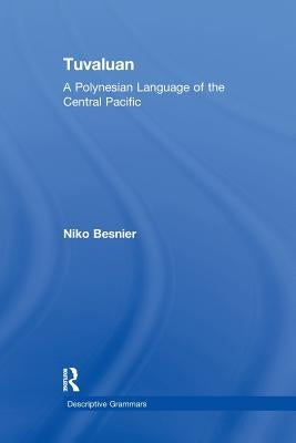 Tuvaluan: A Polynesian Language of the Central Pacific. by Besnier, Niko