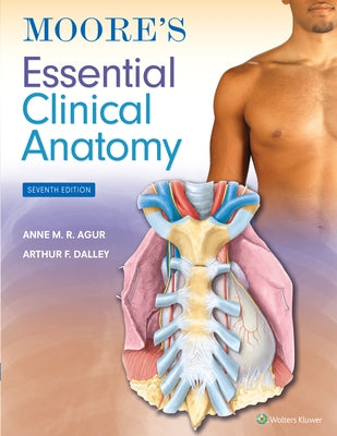 Lippincott Connect Standalone Courseware for Moore's Essential Clinical Anatomy 1.0 by Agur, Anne M. R.