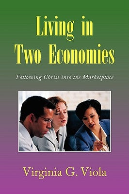 Living in Two Economies by Viola, Virginia G.
