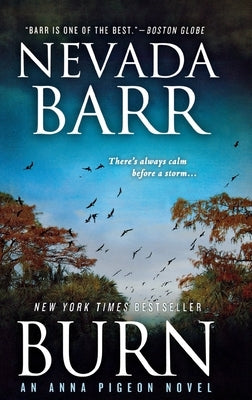 Burn: An Anna Pigeon Novel by Barr, Nevada
