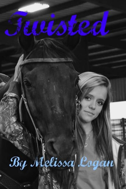 The Brittany Files: Twisted: Twisted by Logan, Melissa