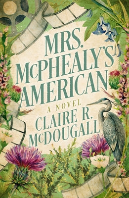 Mrs. McPhealy's American by McDougall, Claire R.