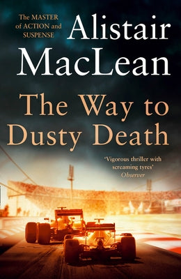 The Way to Dusty Death by MacLean, Alistair