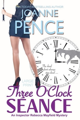 Three O'Clock Séance [Large Print]: An Inspector Rebecca Mayfield Mystery by Pence, Joanne