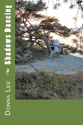 Shadows Dancing by Lee, Donna