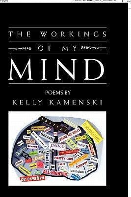 The Workings of My Mind by Kamenski, Kelly