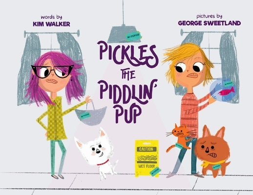 Pickles the Piddlin' Pup by Walker, Kim