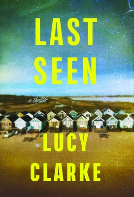 Last Seen by Clarke, Lucy