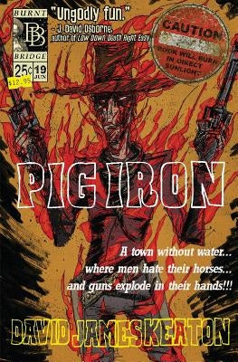 Pig Iron by Keaton, David James